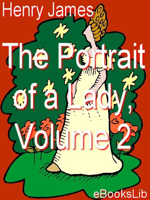 The Portrait of a Lady, Vol 2 (eBook)